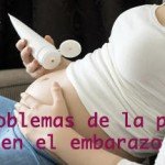 Los problemas de la piel durante el embarazo 